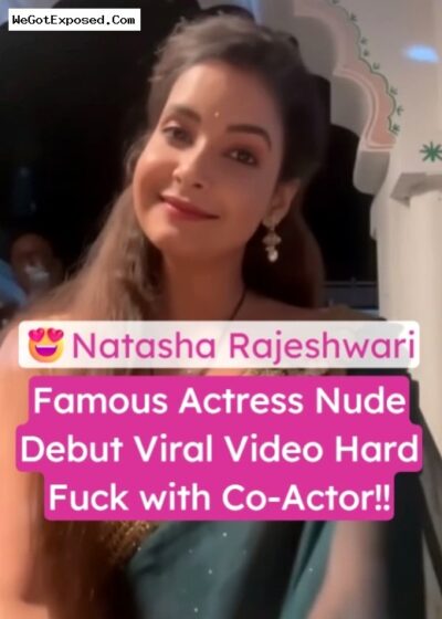 Leaked Natasha Rajeshwari Nude Debut Viral Video Hard Fuck with Co-Star